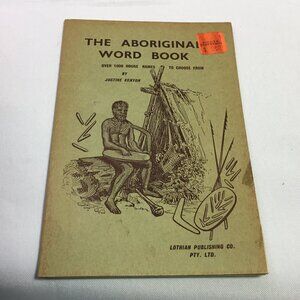 The Aboriginal Word Book By Justine Kenyon 1968